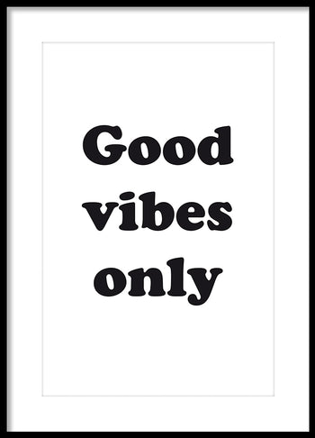 Poster - Good vibes only