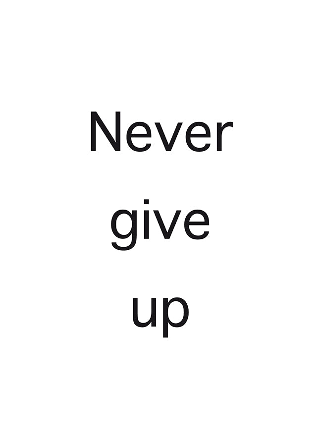 Poster - Never give up