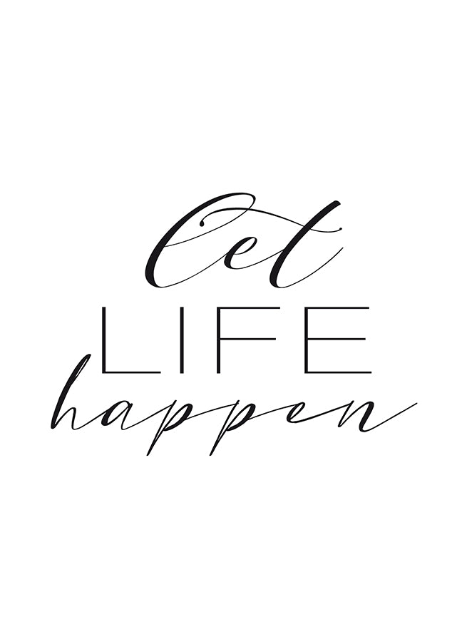 Poster - Let life happen
