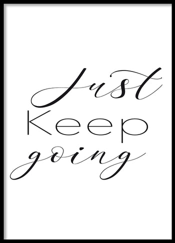 Poster - Just keep going