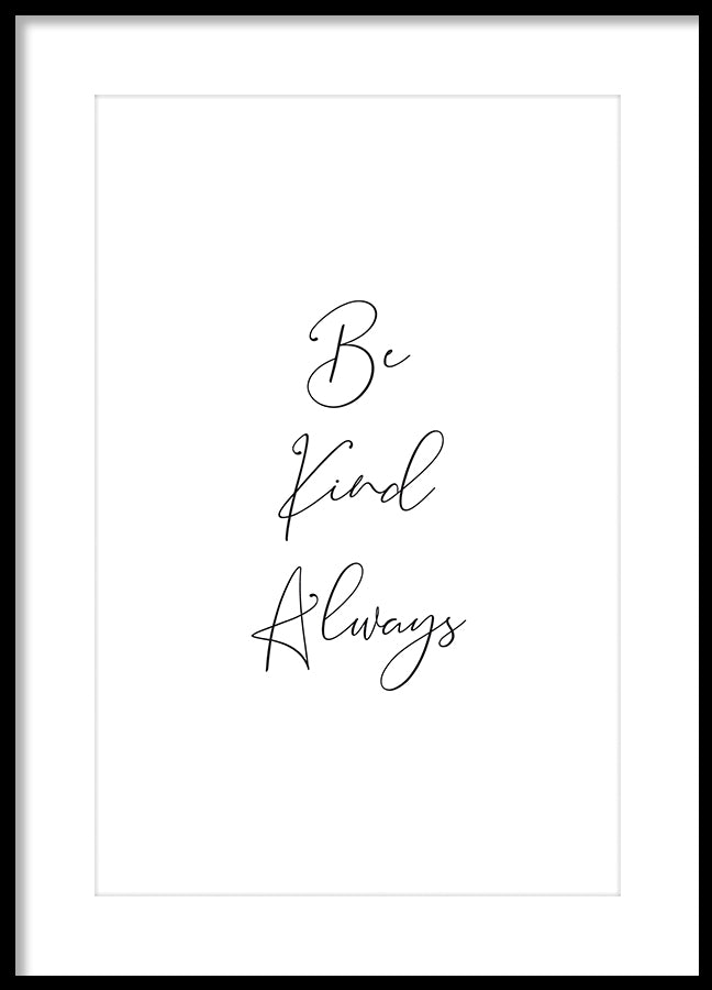 Poster - Be kind always