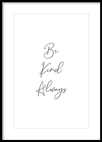 Poster - Be kind always