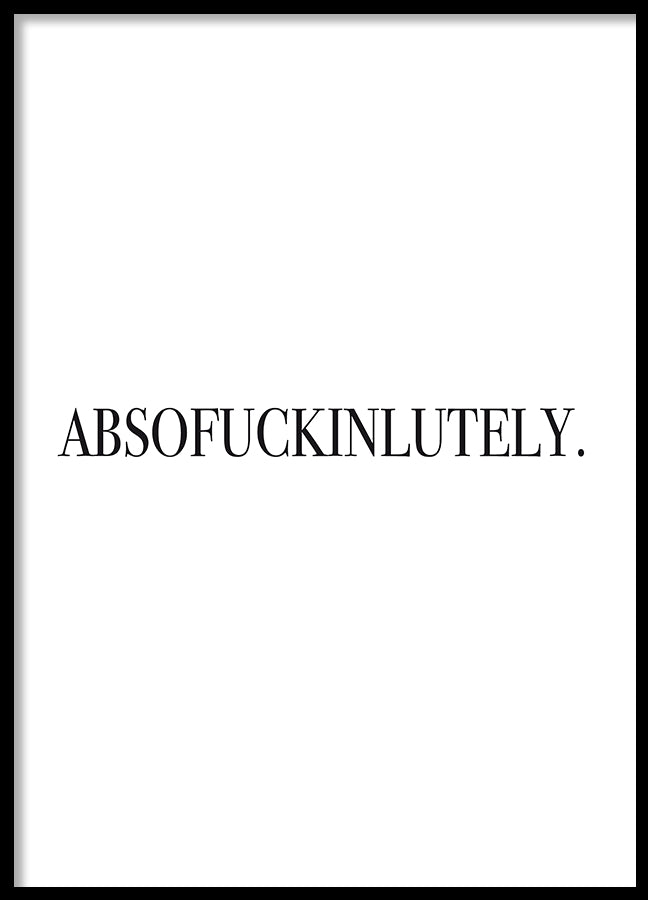 Poster - Absofuckinlutely