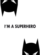 Poster - I'm a superhero