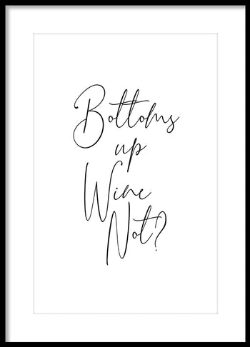 Poster - Bottoms up wine not