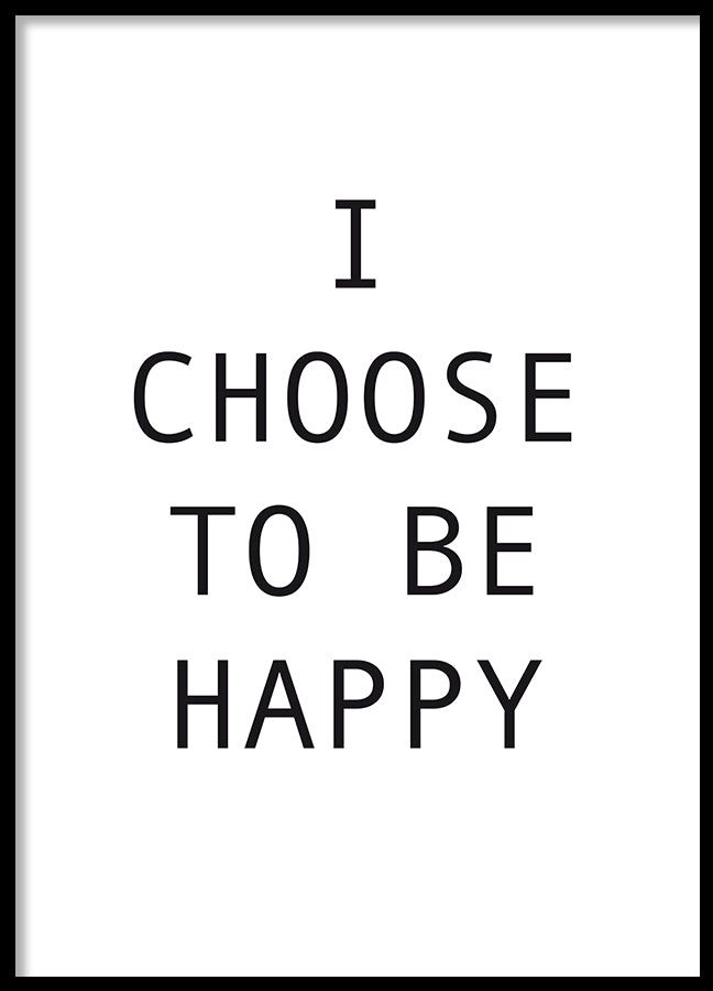 Poster - I choose to be happy