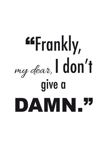 Poster - Frankly, my dear...