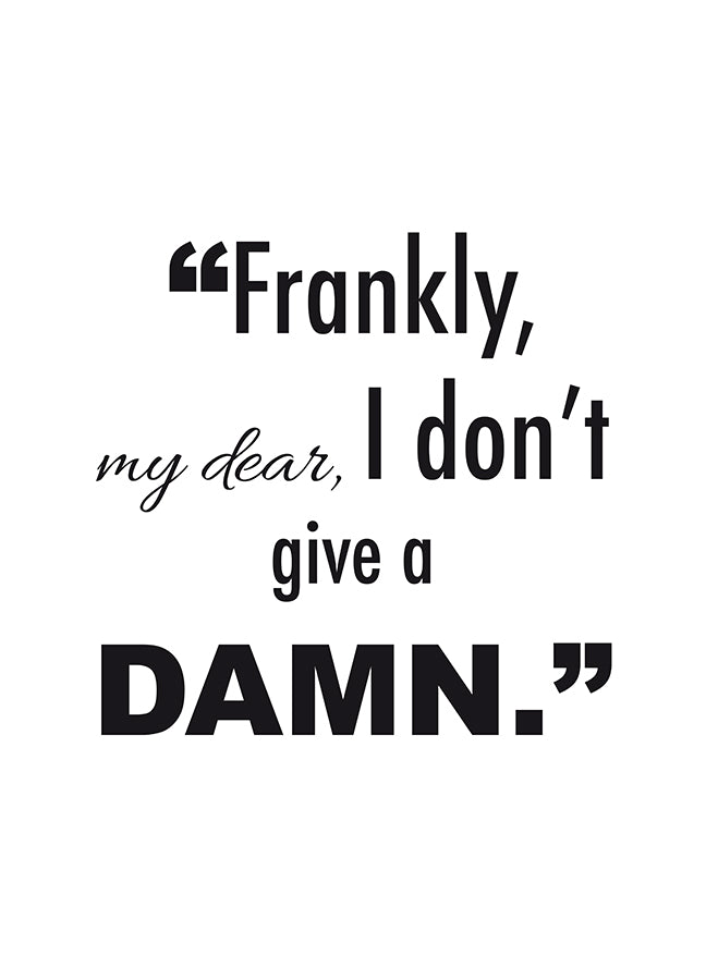 Poster - Frankly, my dear...