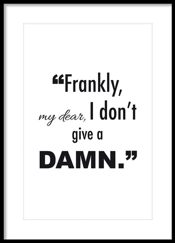 Poster - Frankly, my dear...