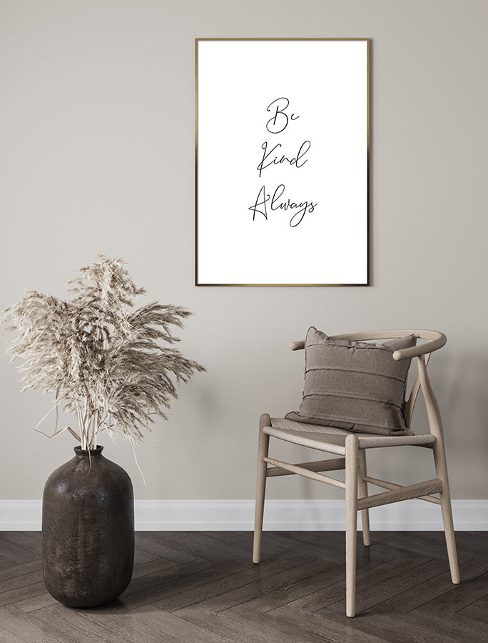 Poster - Be kind always